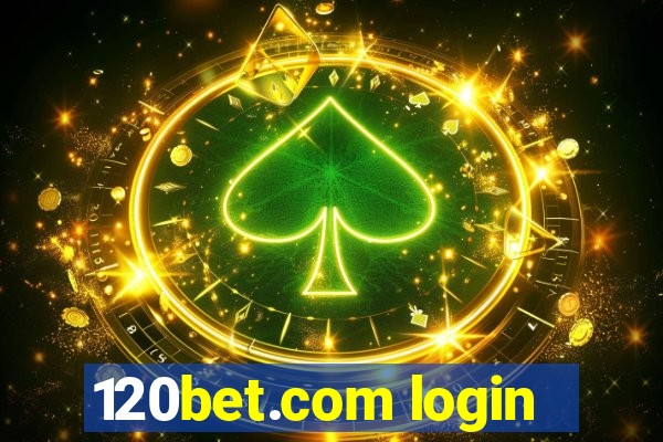 120bet.com login